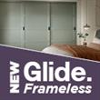 Glide Frameless